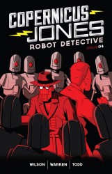 Copernicus Jones - Robot Detective #04