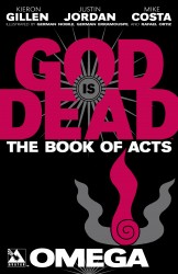 God is Dead Book of Acts - Omega