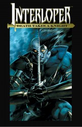 Interloper - Death Takes a Knight Vol.1