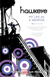 Hawkeye Vol.1 - My Life As A Weapon