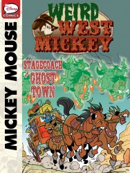 Weird West Mickey - Stagecoach to Ghost Town