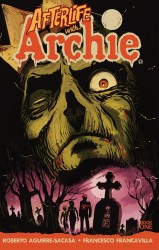 Afterlife With Archie - Escape From Riverdale Vol.1