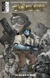 Atomic Robo Vol.2 - ... and the Dogs of War