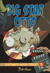 Elephants Never Forget Vol.3 - Big Star Otto