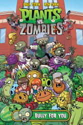 Plants vs. Zombies Bully For You