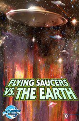 Flying Saucers vs. the Earth: Ray Harryhausen's #0-4 Complete