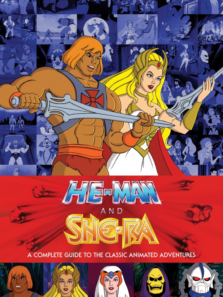 He-Man and She-Ra - A Complete Guide to the Classic Animated Adventures #1