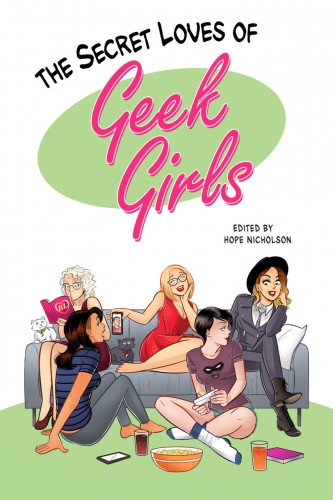 The Secret Loves of Geek Girls #1
