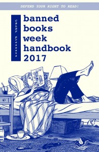CBLDF Presents Banned Books Week Handbook 2017