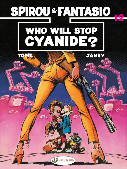 Spirou & Fantasio #12 - Who Will Stop Cyanide