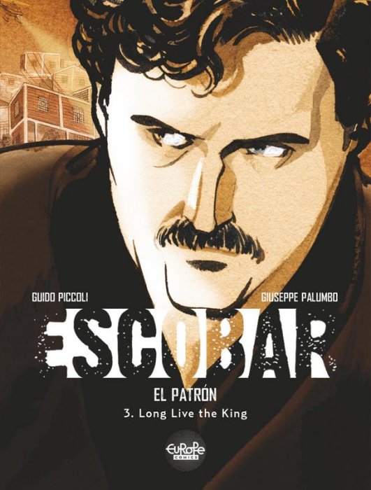 Escobar #3 - Long Live the King