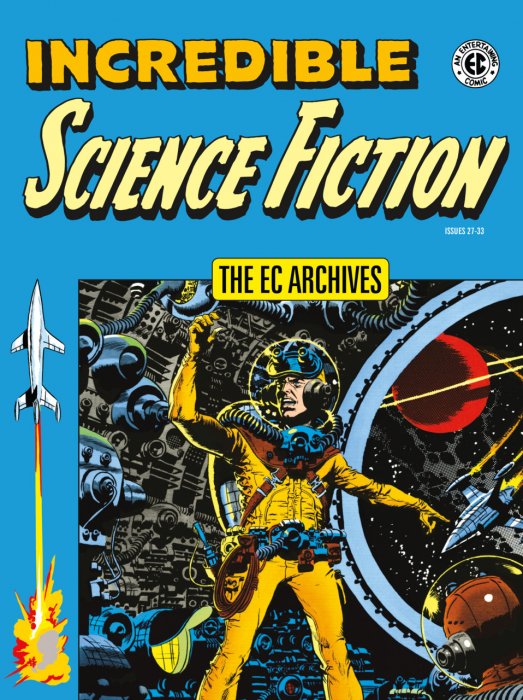 The EC Archives - Incredible Science Fiction #1 - HC