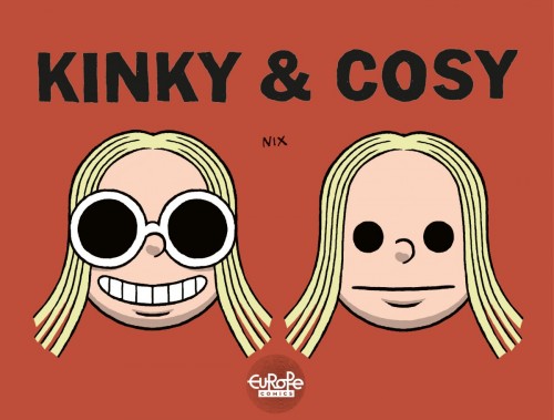 Kinky & Cosy - Nix (Europe Comics)