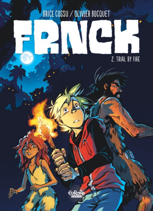 FRNCK #2 - Trial by Fire
