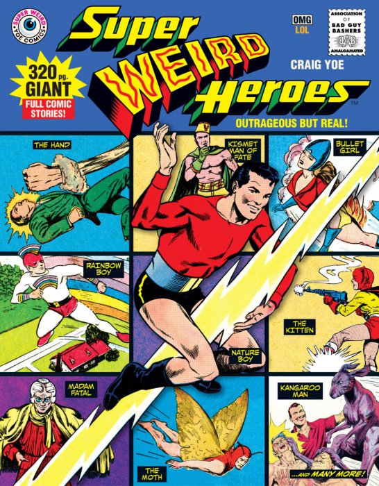 Super Weird Heroes Vol.1 - Outrageous But Real