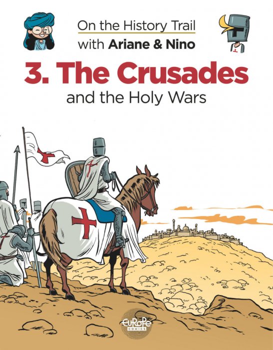 On the History Trail with Ariane & Nino #3 - The Crusades