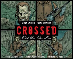 Crossed - Wish You Were Here #24