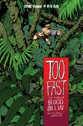Too Fast - The Story of Blood Billin