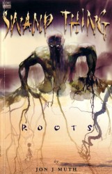 Swamp Thing - Roots