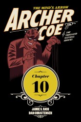 Archer Coe and the Thousand Natural Shocks #10