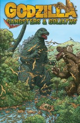 Godzilla Gangsters And Goliaths (TPB)