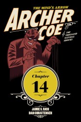Archer Coe and the Thousand Natural Shocks #14
