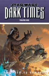 Star Wars - Dark Times Vol.1 - The Path to Nowhere