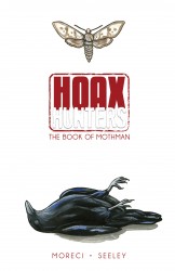 Hoax Hunters Vol.3 - Book of Mothman