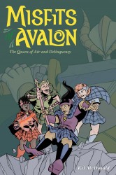 Misfits of Avalon v1 - The Queen of Air and Delinquency