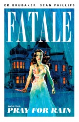 Fatale Vol.4 - Pray For Rain