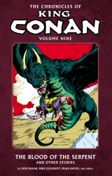 The Chronicles of King Conan Vol.9 - The Blood of the Serpent and Other Stories