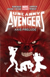 Uncanny Avengers Vol.5 - AXIS Prelude