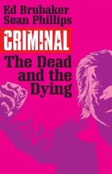 Criminal Vol.3 - The Dead and the Dying