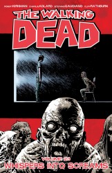 The Walking Dead Vol.23 - Whispers Into Screams