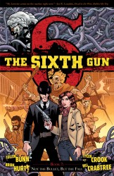 The Sixth Gun Vol.7 - Not the Bullet, But the Fall