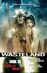 Wasteland Vol.5 - Tales of the Uninvited