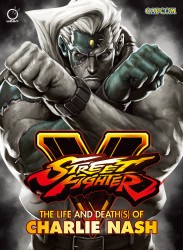 Street Fighter V - The Life and Death(s) of Charlie Nash