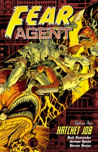 Fear Agent Vol.4 - Hatchet Job
