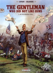 The Gentleman Who Did Not Like Guns #2 - On The Madison Trail