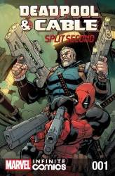 Deadpool & Cable - Split Second Infinite Comic #01