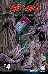 Evil Dead 2 Tales Of The Ex-Mortis #04