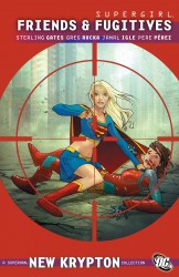 Supergirl Vol.7 - Friends and Fugitives