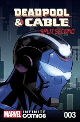 Deadpool & Cable - Split Second Infinite Comic #03