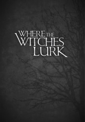 Where the Witches Lurk