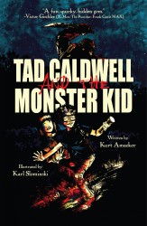 Tad Caldwell and the Monster Kid