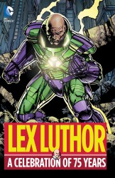 Lex Luthor - A Celebration of 75 Year (TPB)