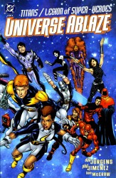 Titans & Legion Of Super-Heroes - Universe Ablaze (1-4 series) Complete