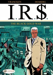 I.R.$. #06 - The Black Gold War