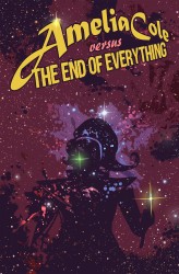 Amelia Cole - The End of Everything #1