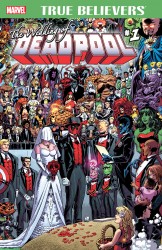 True Believers - The Wedding of Deadpool #1